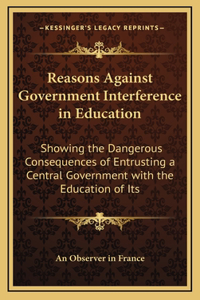 Reasons Against Government Interference in Education