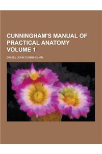 Cunningham's Manual of Practical Anatomy Volume 1