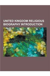 United Kingdom Religious Biography Introduction