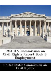 1961 U.S. Commission on Civil Rights Report Book 3