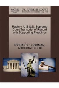 Rabin V. U S U.S. Supreme Court Transcript of Record with Supporting Pleadings