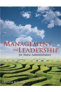 WGU POD- MANAGEMENT & LEADERSHIP FOR NURSE ADMIN 6E