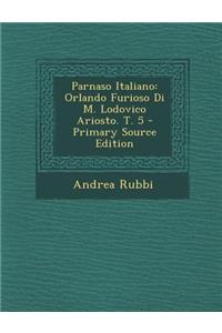 Parnaso Italiano: Orlando Furioso Di M. Lodovico Ariosto. T. 5