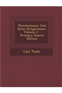 Winckelmann Und Seine Zeitgenossen, Volume 2