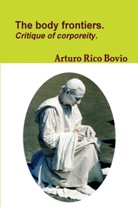 body frontiers. Critique of corporeity.