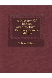 A History of Danish Architecture