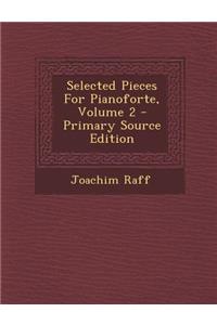 Selected Pieces for Pianoforte, Volume 2