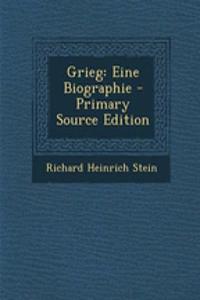 Grieg: Eine Biographie: Eine Biographie