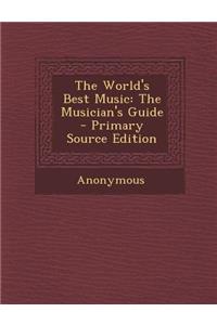The World's Best Music: The Musician's Guide