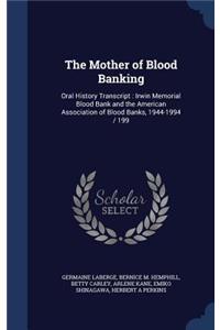 The Mother of Blood Banking