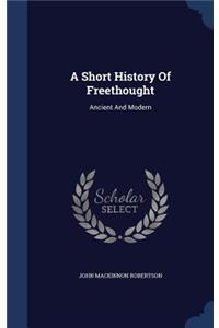 A Short History Of Freethought
