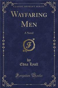 Wayfaring Men