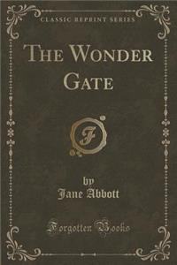 The Wonder Gate (Classic Reprint)