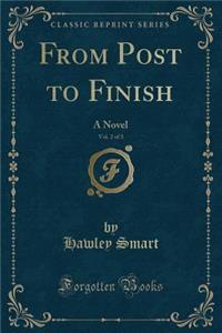 From Post to Finish, Vol. 2 of 3