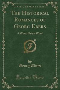 The Historical Romances of Georg Ebers