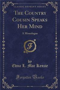 The Country Cousin Speaks Her Mind