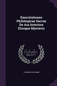 Exercitationes Philologicae Sacrae De Ara Interiore Eiusque Mysterio