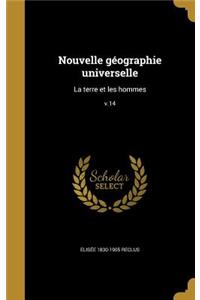 Nouvelle Geographie Universelle