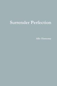 Surrender Perfection