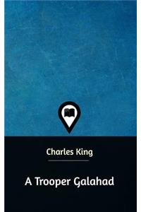 A Trooper Galahad