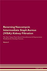 Reversing Vancomycin Intermediate Staph Aureus (VISA)