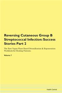 Reversing Cutaneous Group B Streptococcal Infection