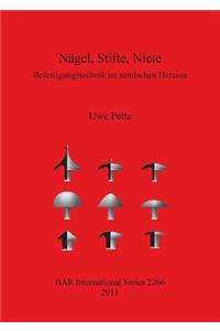 Nägel Stifte Niete: Befestigungstechnik im samischen Heraion