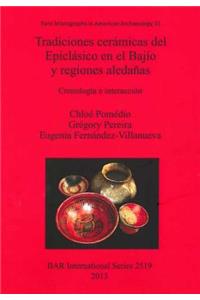 Tradiciones cerámicas del Epiclásico en el Bajío y regiones aledañas