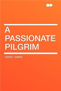 A Passionate Pilgrim
