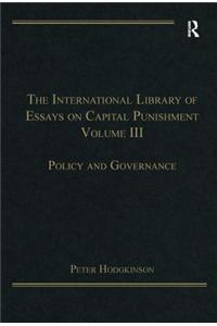 International Library of Essays on Capital Punishment, Volume 3