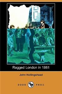 Ragged London in 1861 (Dodo Press)