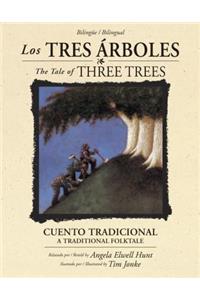 Los Tres Árboles / The Tale of Three Trees (Bilingüe / Bilingual)