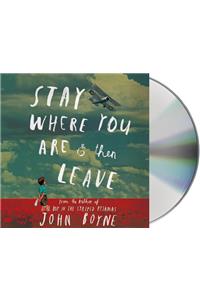 Stay Where You Are & Then Leave