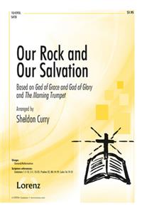 Our Rock and Our Salvation