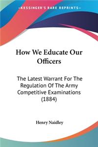 How We Educate Our Officers