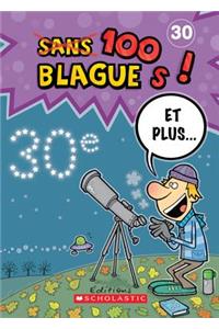 100 Blagues! Et Plus... N? 30