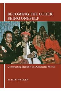 Becoming the Other, Being Oneself