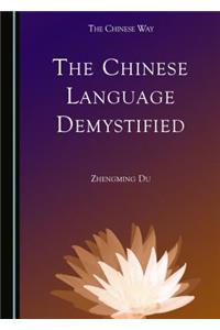 The Chinese Language Demystified