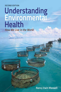 Understanding Environmental Health: How We Live in the World