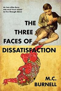 The Three Faces of Dissatisfaction