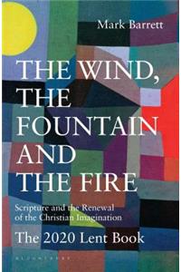 The Wind, the Fountain and the Fire