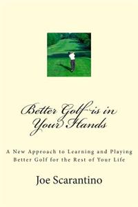 Better Golf is in Your Hands