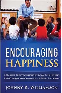 Encouraging Happiness