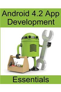 Android 4.2 App Development Essentials