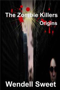 The Zombie Killers: Origins