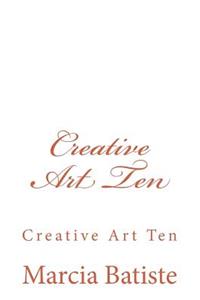 Creative Art Ten