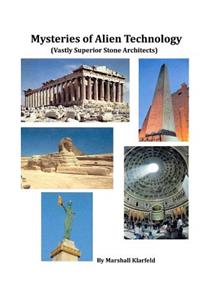 Mysteries of Alien Technology