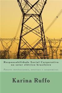 Responsabilidade Social Corporativa no setor elétrico brasileiro