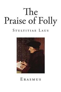 The Praise of Folly