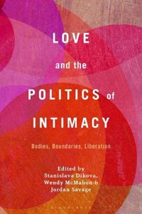 Love and the Politics of Intimacy